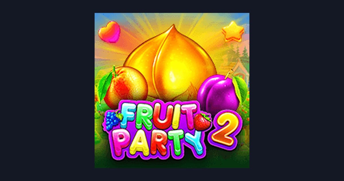 Fruit Party 2: Slot Pemula dan Slot Deposit Kecil yang Seru