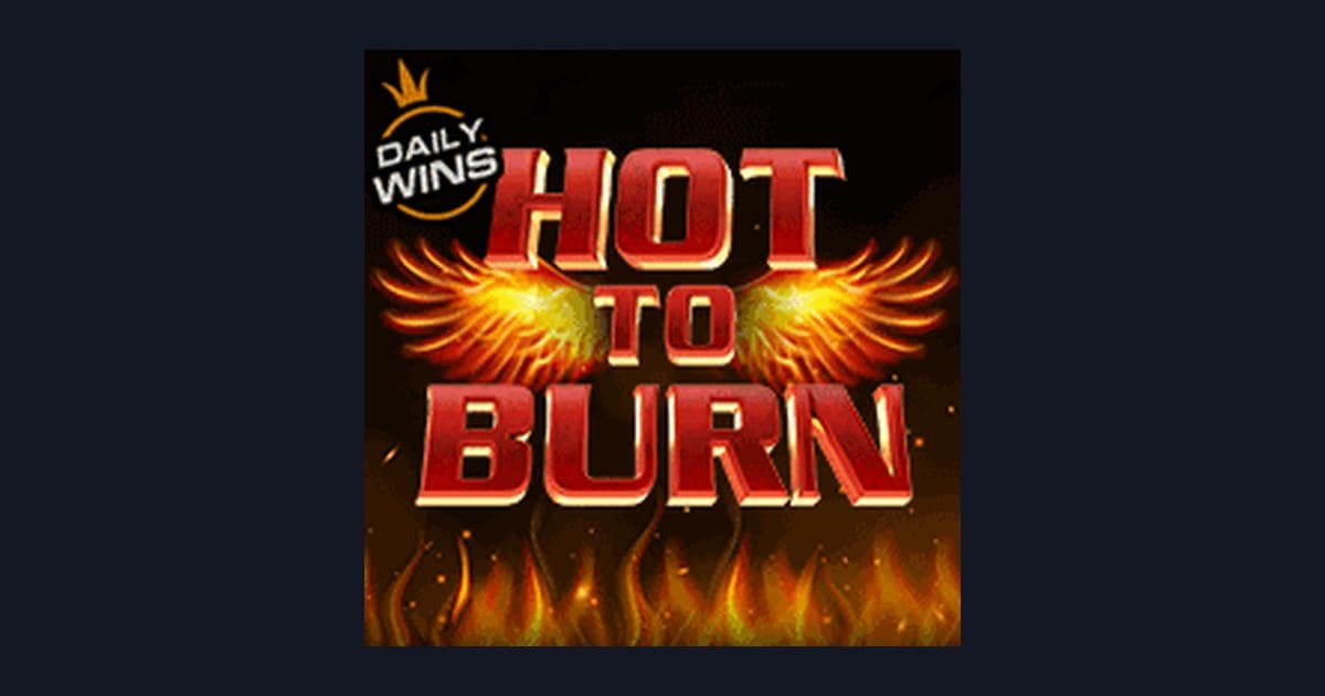 Hot To Burn: Cuan Maksimal dengan Modal Receh dari Slot Pragmatic