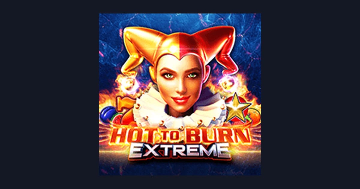 Hot To Burn Extreme: Sensasi Slot dengan Daftar & Login Gampang
