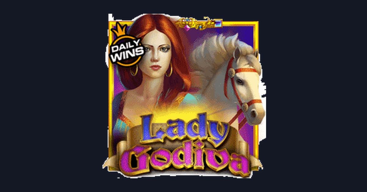 Lady Godiva, Slot Gacor dengan Peluang Menang Mudah dan Seru