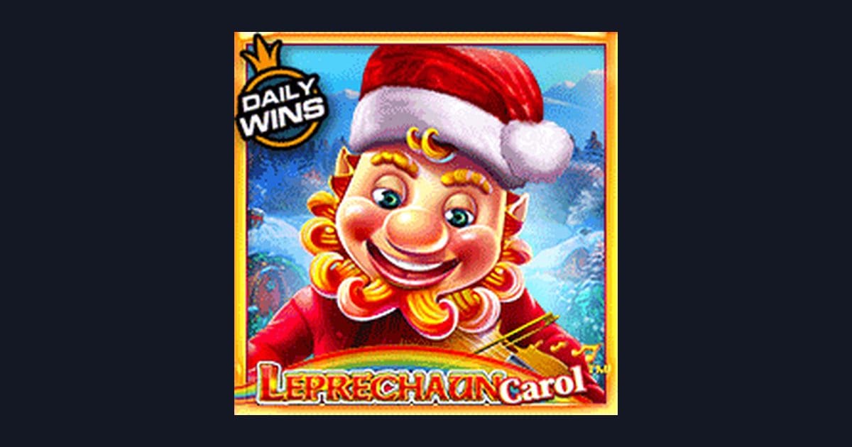 Maksimalkan Slot Maxwin dengan Leprechaun Carol dari Pragmatic Play