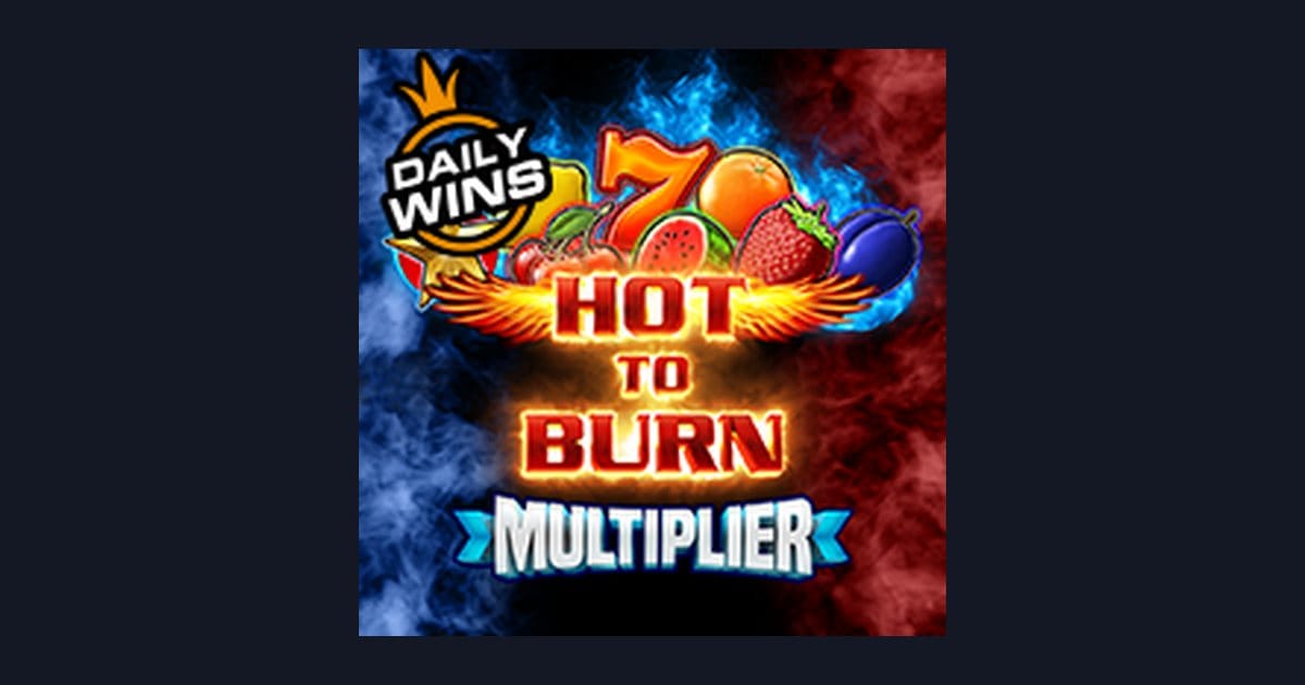 Trik Auto Maxwin Hot To Burn Multiplier untuk Pemain Cerdas